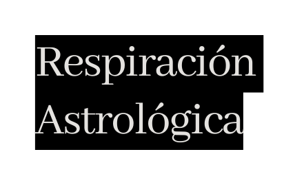 Respiración Astrológica